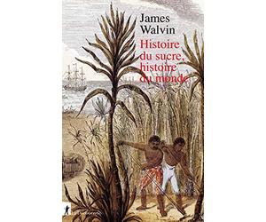 Histoire du sucre, histoire du monde