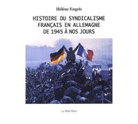 Histoire Du Syndicalisme Francais En Allemagne De 1945 A Nos Jours