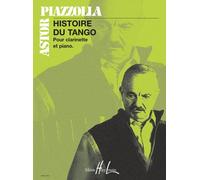 Partitions classique LEMOINE PIAZZOLLA ASTOR - HISTOIRE DU TANGO - CLARINETTE, PIANO Clarinette
