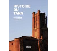 Histoire du tarn - Rémy Pech - Privat - relié - Beau livre
