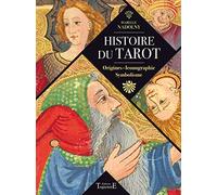 Histoire du tarot - Origines - Iconographie - Symbolisme