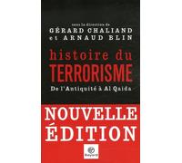 Histoire du terrorisme: De l'Antiquité à Al Qaida