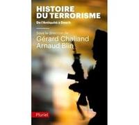 Histoire du Terrorisme Gérard Chaliand (Auteur), Arnaud Blin (Auteur)