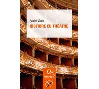 Histoire du théâtre - Alain Viala - Que Sais-Je - Poche - Etude