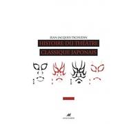 Histoire Du Théâtre Classique Japonais