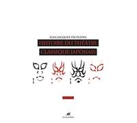 Histoire Du Théâtre Classique Japonais