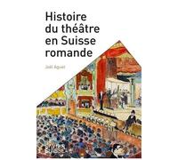 Histoire Du Théâtre En Suisse Romande
