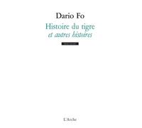Histoire du tigre et autres histoires