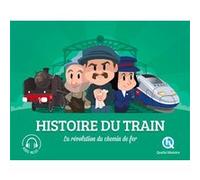 Histoire du train Bruno Wennagel (Illustration), Mathieu Ferret (Illustration)