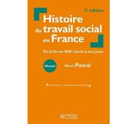 Histoire Du Travail Social En France - De La Fin Du Xixe Siècle À Nos Jours