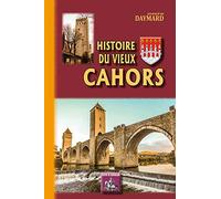 Histoire du vieux Cahors