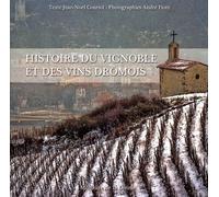 Histoire Du Vignoble Et Des Vins Drômois