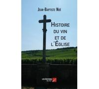 Histoire Du Vin Et De L'eglise