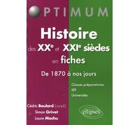 Histoire Du Xxe Et Xxie Siècles En Fiches - De 1870 À Nos Jours