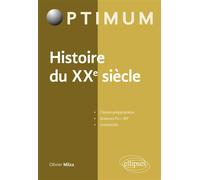 Histoire du XXe siècle - Olivier Milza - Ellipses - broché - Manuel