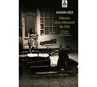 Histoire d'un Allemand de l'Est Maxim Leo (Auteur), Olivier Mannoni (Traduction)