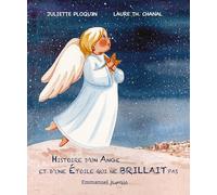 Histoire d'un ange et d'une étoile qui ne souriait pas