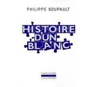 Histoire d'un Blanc Philippe Soupault (Auteur)