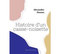 Histoire D'un Casse-Noisette