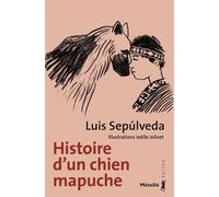 Histoire d'un chien mapuche - Luis Sepúlveda - A.m. Metailie - Poche - Roman