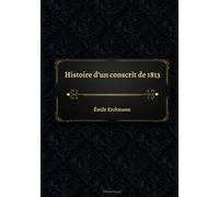Histoire d'un conscrit de 1813