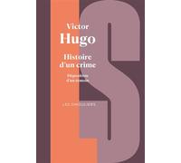 Histoire d'un crime - Déposition d'un témoin - Victor Hugo - Bouquins - ebook (ePub) - Roman