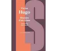 Histoire d'un crime - Déposition d'un témoin - Victor Hugo - Bouquins Editions - broché - Roman