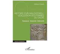 Gilbert Clavel – Histoire d'un malentendu : l'exclusion des femmes du sacré – Broché