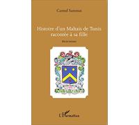 Histoire d'un Maltais de Tunis racontée à sa fille: Récit intime
