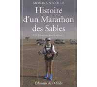 Histoire d'un Marathon des Sables : 245 kilomètres dans le désert... Pour se mesurer à soi-même