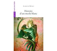 Histoire d'un Merle Blanc