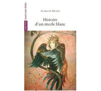 Histoire d'un Merle Blanc - Alfred de Musset - Quatre-Vents Eds Des - broché - Théâtre