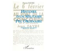 Histoire d'un militaire peu ordinaire: Fragments du siècle