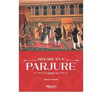 Histoire d'un parjure, de Michel Habart