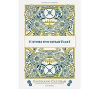 Histoire D'un Paysan - Tome 1