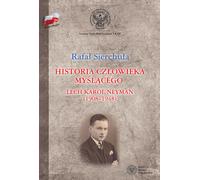 Histoire d'un penseur Lech Karol Neyman (1908-1948) Biographie politique
