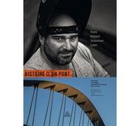 Histoire d'un Pont : Pont Robert Shuman - Lyon