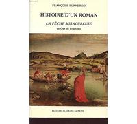 Histoire d'un roman: La Pêche miraculeuse de Guy de Pourtalès