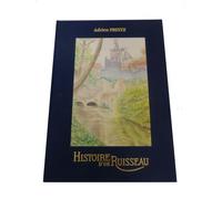 Histoire d'un ruisseau - Adrien Printz - Fensch Vallee - broché - Beau livre