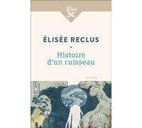 Histoire d'un ruisseau - Elisée Reclus - Librio - Poche - Essai