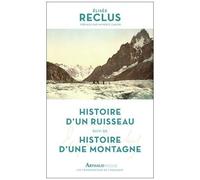 Elisée Reclus – Histoire d'un ruisseau – Suivi de Histoire d'une montagne – Préface Aymeric Caron