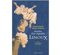 Histoire d'un vignoble, Limoux Laurence Turetti (Auteur), Georges Chaluleau (Auteur)