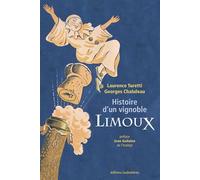 Histoire d'un vignoble, Limoux: Préface de Jean Guilaine de l'Institut