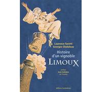 Histoire d'un vignoble, Limoux Préface de Jean Guilaine de l'Institut - Laurence Turetti - Loubatieres Eds - broché - Guide