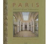 Histoire D'une Ambassade - Hôtel De Wignacourt, 274 Boulevard Saint-Germain, Paris