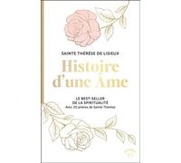 Histoire d'une âme - (dit Sainte Thérèse de Lisieux) Sainte Thérèse de l'Enfant-Jésus - Animae - Poche - Autobiographie