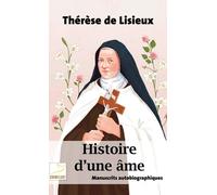 Histoire D'une Âme - Manuscrits Autobiographiques