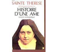 Histoire D'une Ame - Manuscrits Autobiographiques