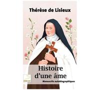 Histoire D'une Âme - Manuscrits Autobiographiques