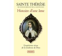 Histoire d'une âme Manuscrits autobiographiques - (dit Sainte Thérèse de Lisieux) Sainte Thérèse de l'Enfant-Jésus - Pocket - Poche - Biographie